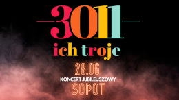 Sopot Wydarzenie Koncert 30 lat Ich Troje