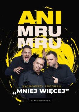 Sucha Beskidzka Wydarzenie Kabaret Kabaret Ani Mru Mru: najnowszy program - Mniej więcej