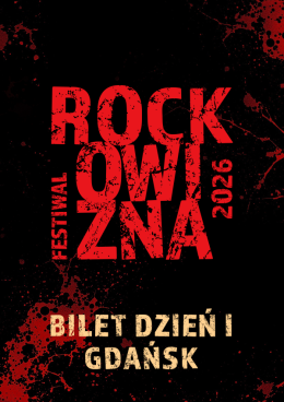 Gdańsk Wydarzenie Festiwal BILET JEDNODNIOWY: 7.08.2026 Rockowizna Festiwal Gdańsk