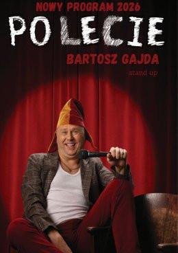 Żukowo Wydarzenie Stand-up Bartosz Gajda - "PO LECIE" - stand up NOWY PROGRAM